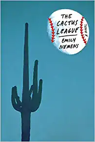Emily Nemens' "The Cactus League: A Novel"
