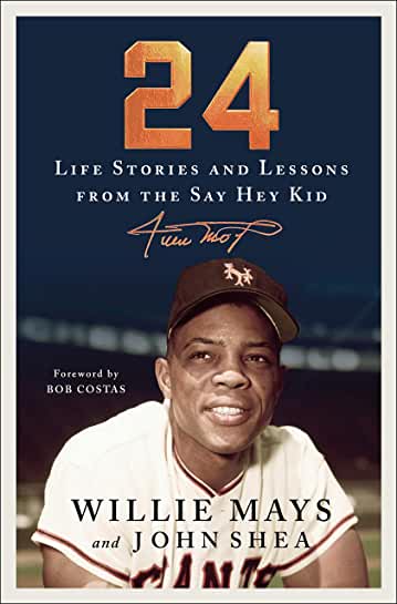 24, by Willie Mays and John Shea